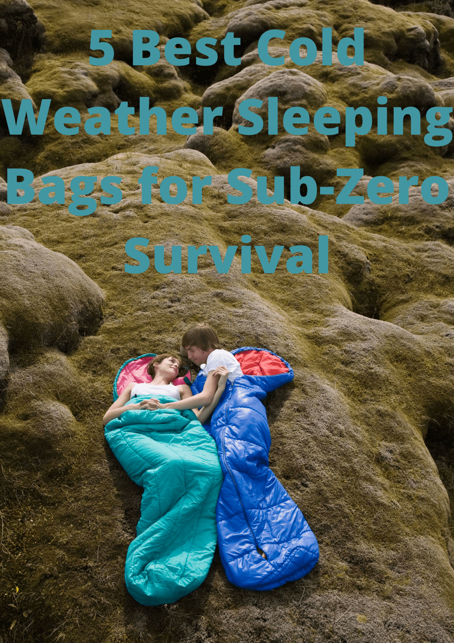 5 Best Cold Weather Sleeping Bags for SubZero Survival laienhaft