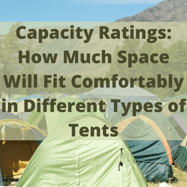Camping Tent Capacity Ratings How Much Space Will Fit Comfortably in