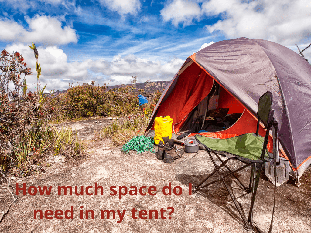 How much space do I need in my tent