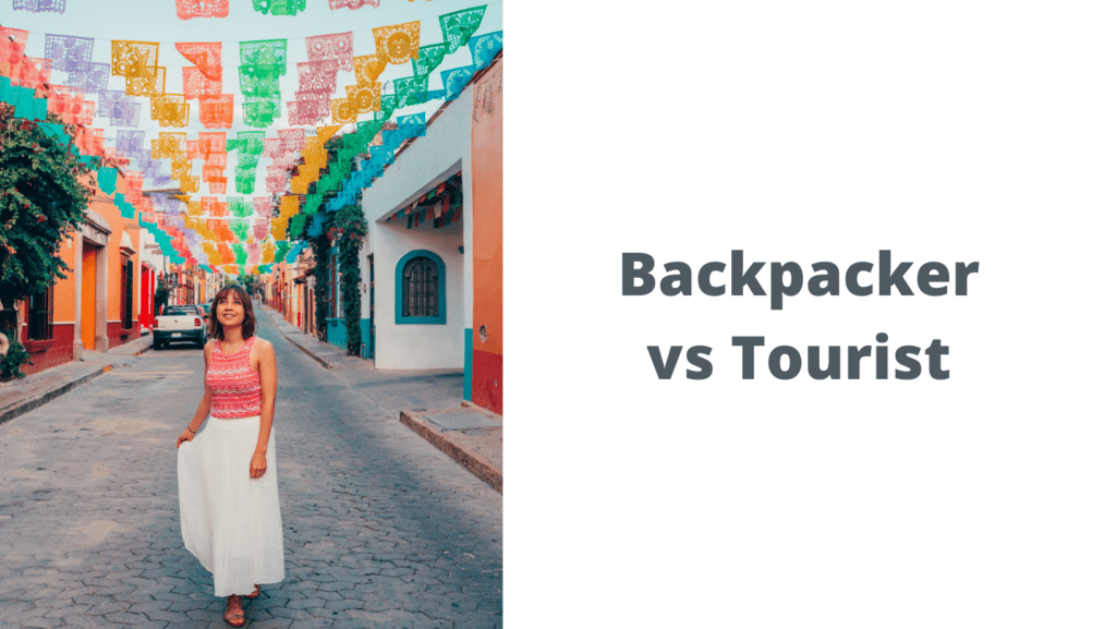 Backpacker vs Tourist