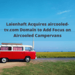 Laienhaft Acquires aircooled tv.com Domain to Add Focus on Aircooled Campervans