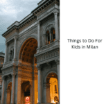 Things-to-Do-For-Kids-in-Milan