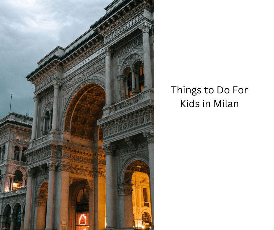 Things to Do For Kids in Milan